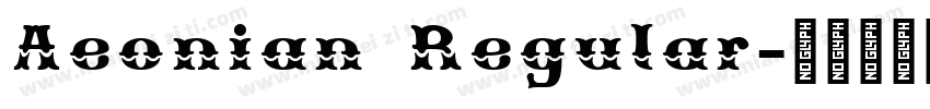 Aeonian Regular字体转换